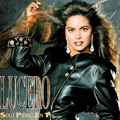 Lucero - Sólo Pienso en Ti Lucero | Sólo Pienso En Ti