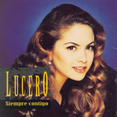 Lucero | Siempre Contigo