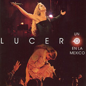 Lucero | Un Lucero En La México